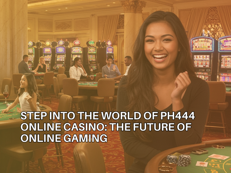 PH444 Online Casino