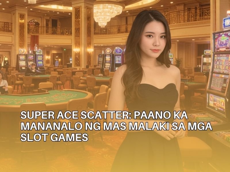 Super Ace Scatter